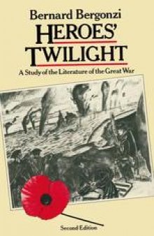 Heroes’ Twilight: a Study of the Literature of the Great War