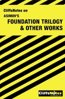 Asimov's Foundation Trilogy and Other Works