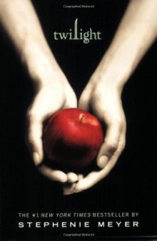 Twilight (The Twilight Saga, Book 1)