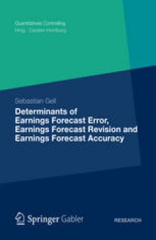 Determinants of Earnings Forecast Error, Earnings Forecast Revision and Earnings Forecast Accuracy