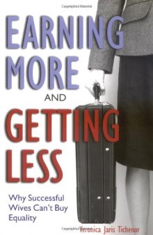 Earning More and Getting Less