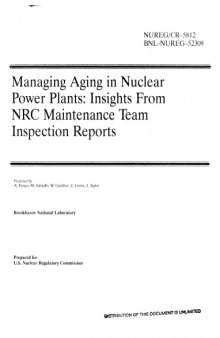 Managing Aging in Nuclear Powerplants - Insights from NRC Insp. Team Rpts