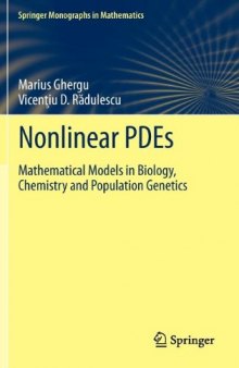 Nonlinear PDEs: Mathematical Models in Biology, Chemistry and Population Genetics 