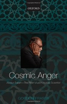 Cosmic anger: Abdus Salam - the first Muslim Nobel scientist