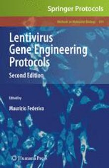Lentivirus Gene Engineering Protocols: Second Edition