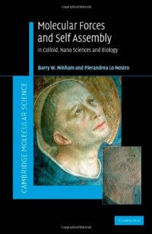 Molecular Forces and Self Assembly: In Colloid, Nano Sciences and Biology (Cambridge Molecular Science)