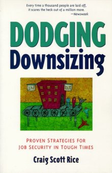 Dodging Downsizing: Proven Strategies for Job Security in Tough Times