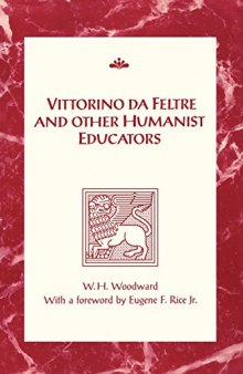 Vittorino da Feltre and Other Humanist Educators