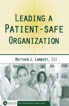 Leading A Patient-Safe Organization