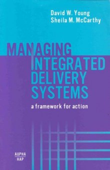Managing integrated delivery systems: a framework for action