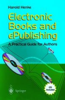Electronic Books and ePublishing: A Practical Guide for Authors