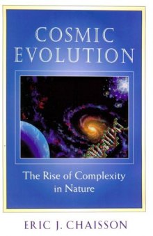 Cosmic Evolution: The Rise of Complexity in Nature (2000)(en)(288s)