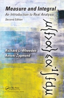 Measure and Integral : An Introduction to Real Analysis, Second Edition