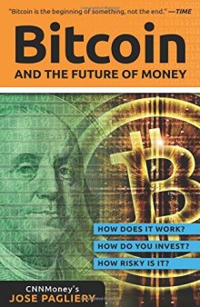 Bitcoin: And the Future of Money
