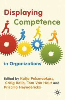 Displaying Competence in Organizations: Discourse Perspectives