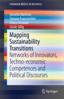 Mapping Sustainability Transitions: Networks of Innovators, Techno-economic Competences and Political Discourses