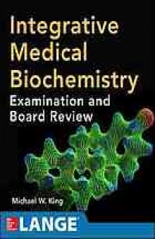 Integrative medical biochemistry : examination and board review