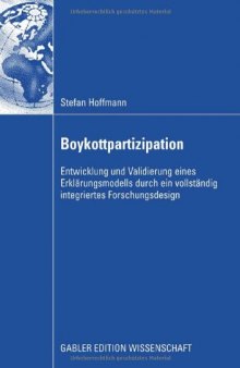 Boykottpartizipation : Entwicklung und Validierung eines Erklärungsmodells durch ein vollständig integriertes Forschungsdesign