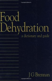Food Dehydration: A Dictionary and Guide
