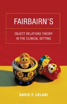 Fairbairn’s Object Relations Theory in the Clinical Setting