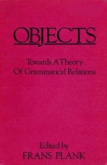Objects: Towards a Theory of Grammatical Relations