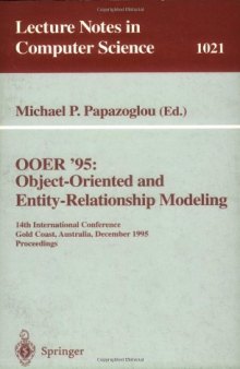 OOER '95: Object-Oriented and Entity-Relationship Modeling: 14th International Conference Gold Coast, Australia, December 13–15, 1995 Proceedings