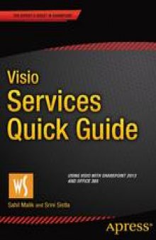 Visio Services Quick Guide: Using Visio with Sharepoint 2013 and Office 365