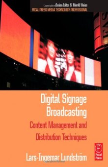 Digital Signage Broadcasting: Content Management and Distribution Techniques