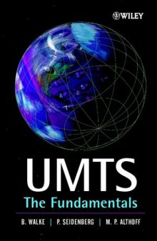 The UMTS Network and Radio Access Technology: Air Interface Techniques for Future Mobile Systems