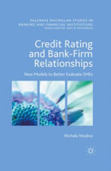 Credit Rating and Bank-Firm Relationships: New Models to Better Evaluate SMEs