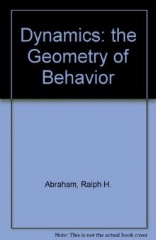 Dynamics. The geometry of behavior