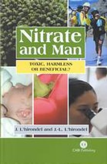 Nitrate and man : toxic, harmless or beneficial?