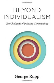 Beyond Individualism: The Challenge of Inclusive Communities