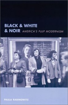 Black & white & noir: America's pulp modernism