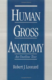 Human Gross Anatomy: An Outline Text