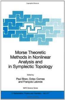 Morse Theoretic Methods in Nonlinear Analysis and in Symplectic Topology: Proc. Montreal,2004