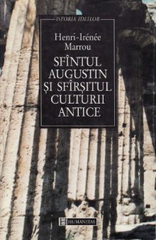 Sfintul Augustin si sfirsitul culturii antice