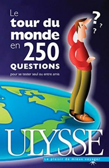 Le tour du monde en 250 questions
