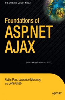 Foundations of ASP.NET AJAX (Expert's Voice in .Net)