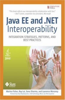 Java EE and .NET Interoperability: Integration Strategies, Patterns, and Best Practices  