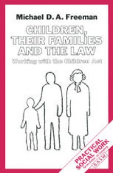 Children, their Families and the Law: Working with the Children Act