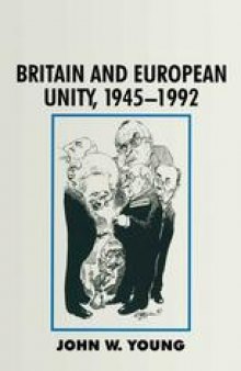 Britain and European Unity, 1945–1992