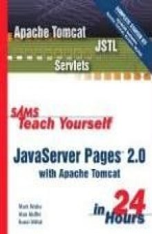Sams teach yourself JavaServer Pages 2.0 with Apache Tomcat in 24 hours
