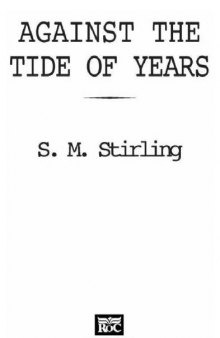 Against the Tide of Years (Island in the Sea of Time, Book 2)