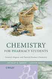 Chemistry for pharmacy students : general, organic and natural product chemistry
