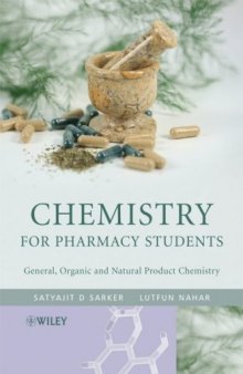 Chemistry for Pharmacy Students: General, Organic and Natural Product Chemistry 2007
