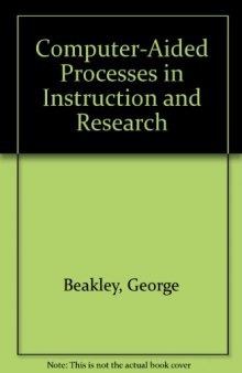 Computer-Aided Processes in Instruction and Research