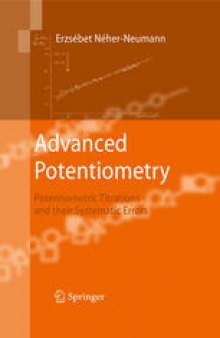 Advanced Potentiometry: Potentiometric Titrations and Their Systematic Errors