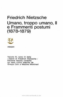 Opere. Umano, troppo umano, II e Frammenti postumi (1878-1879)