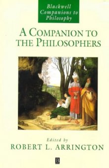 A Companion to the Philosophers (Blackwell Companions to Philosophy)